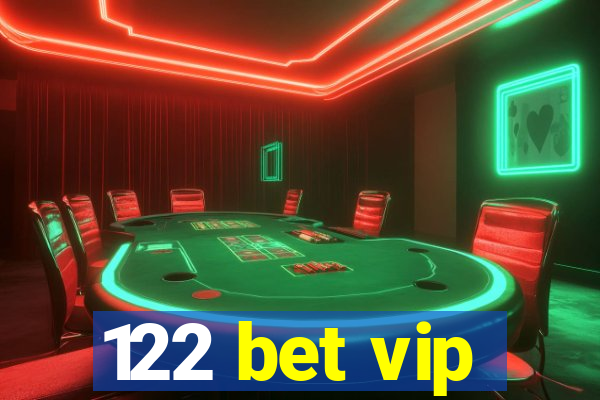 122 bet vip